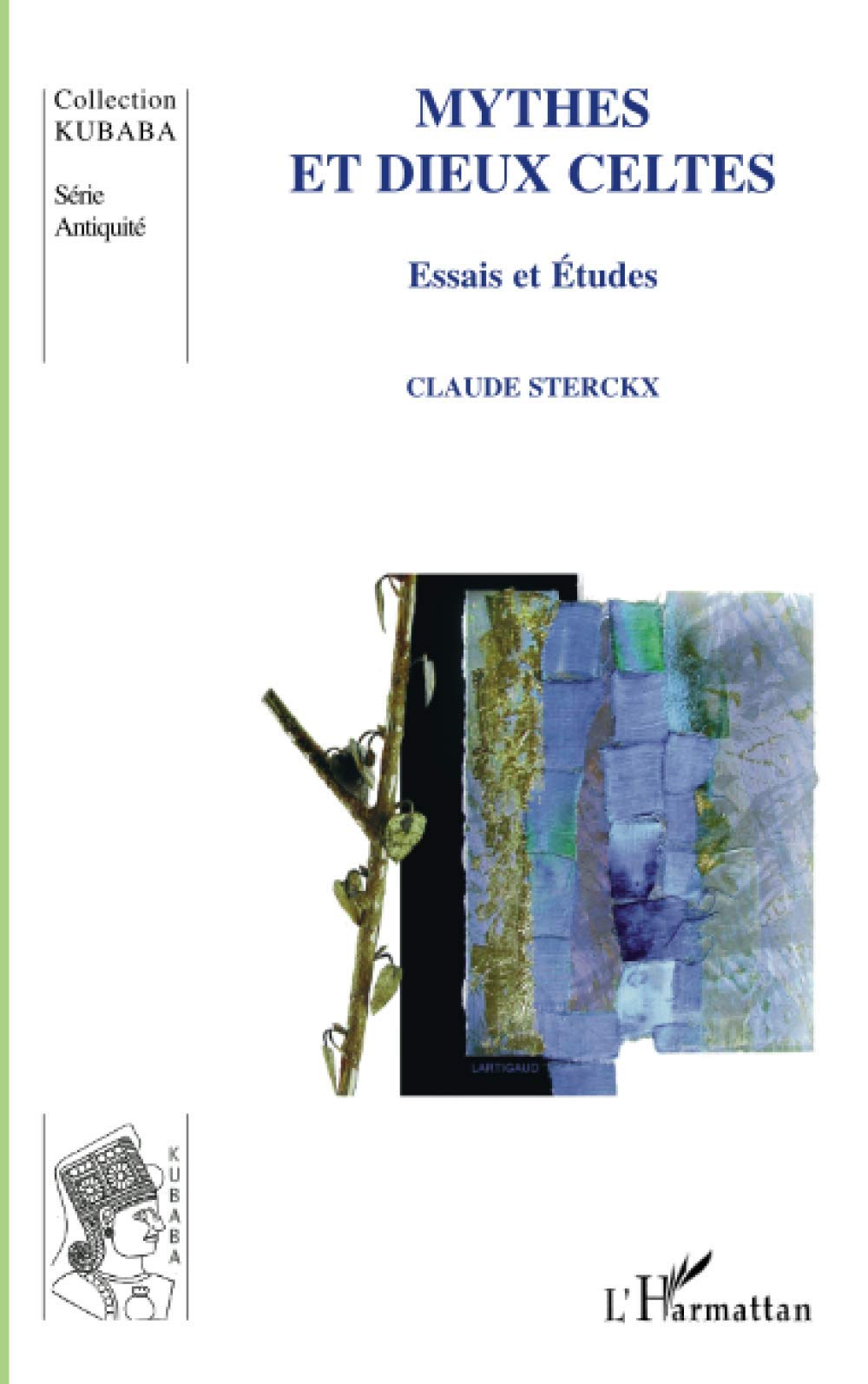 Mythes et dieux celtes : essais et études