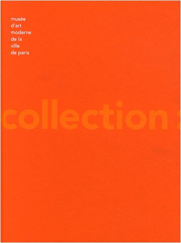 Musée d'art moderne de la Ville de Paris : la collection