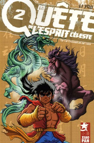 La quête de l'esprit céleste. Vol. 2. Le chasseur de vies
