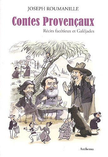 contes provençaux : galéjades et récits facétieux