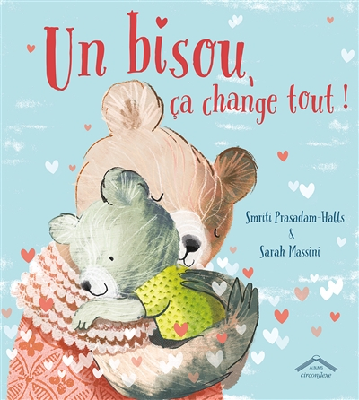 Un bisou, ça change tout !
