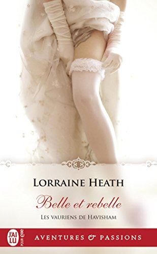Les vauriens de Havisham. Vol. 3. Belle et rebelle