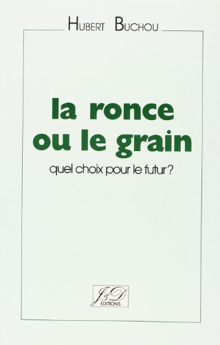 la ronce ou le grain
