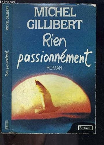 Rien passionnément