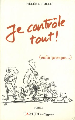 Je contrôle tout ! (enfin presque...)