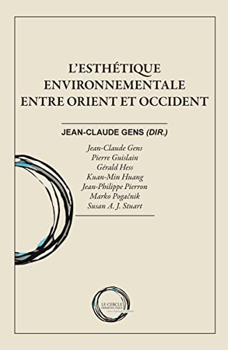 L'esthétique environnementale entre Orient et Occident