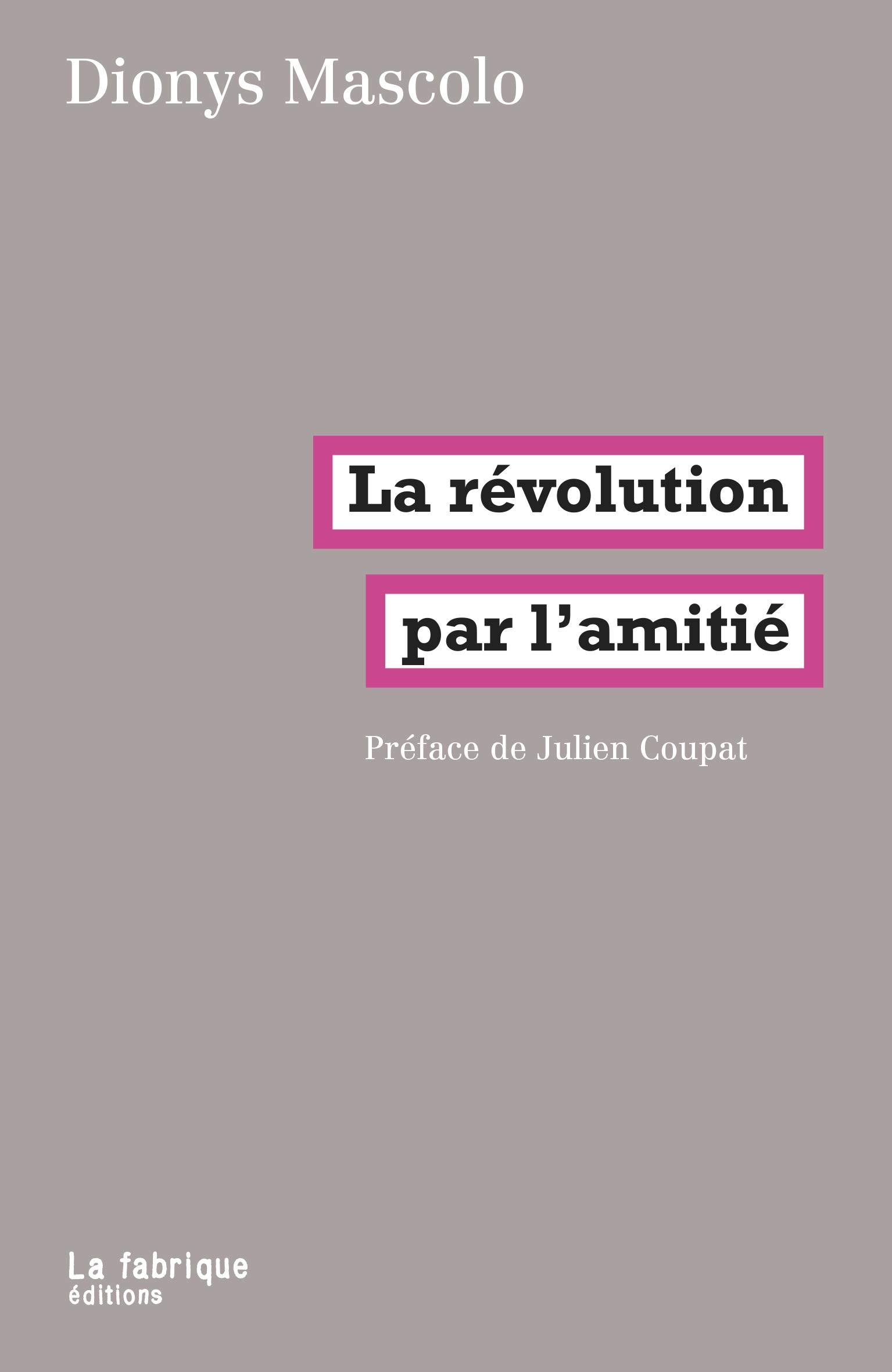 La révolution par l'amitié