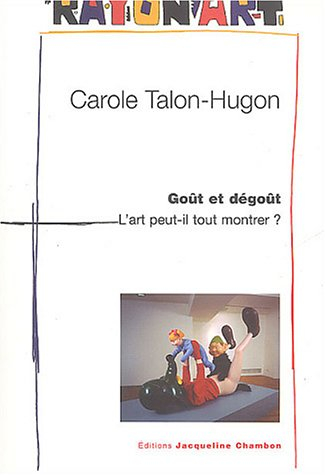 Goût et dégoût : l'art peut-il tout montrer ?