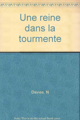 Une reine dans la tourmente