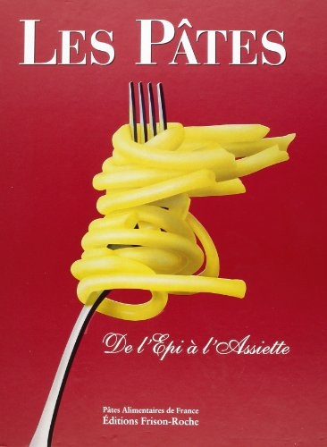 Les pâtes : de l'épi à l'assiette