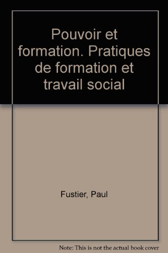 pouvoir et formation : pratiques de formation et travail social
