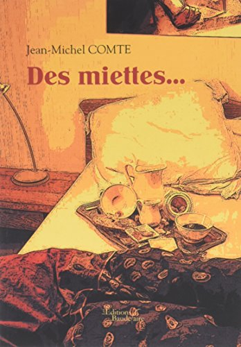 Des miettes...