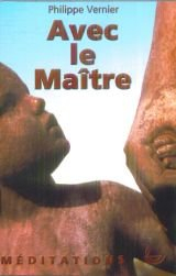 Avec le maître : méditations