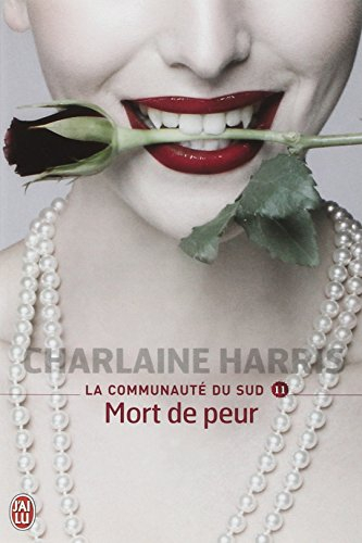 La communauté du Sud. Vol. 11. Mort de peur