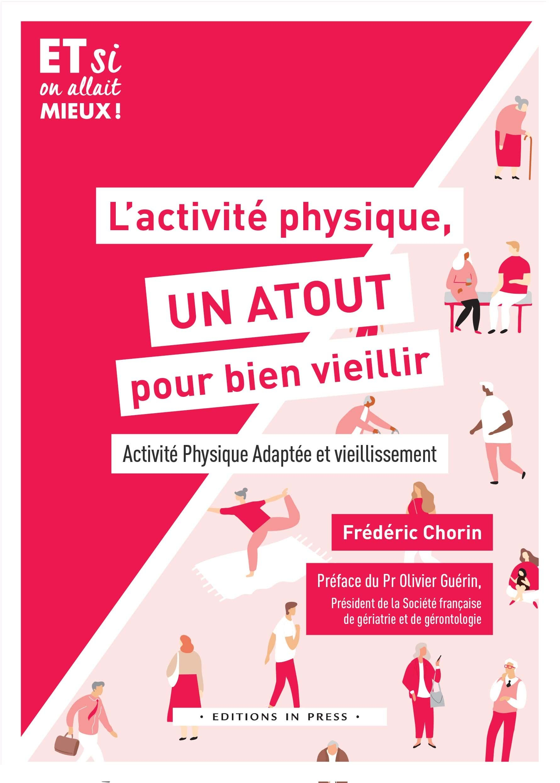 L'activité physique, un atout pour bien vieillir : activité physique adaptée et vieillissement