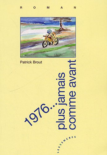 1976... plus jamais comme avant