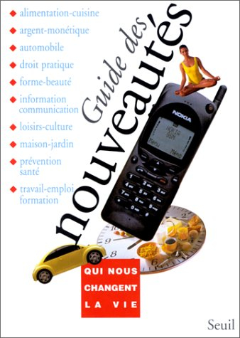 Guide des nouveautés qui nous changent la vie