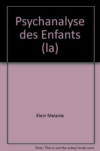 psychanalyse des enfants (la)