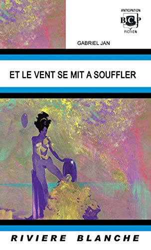 Et le Vent se mit à souffler
