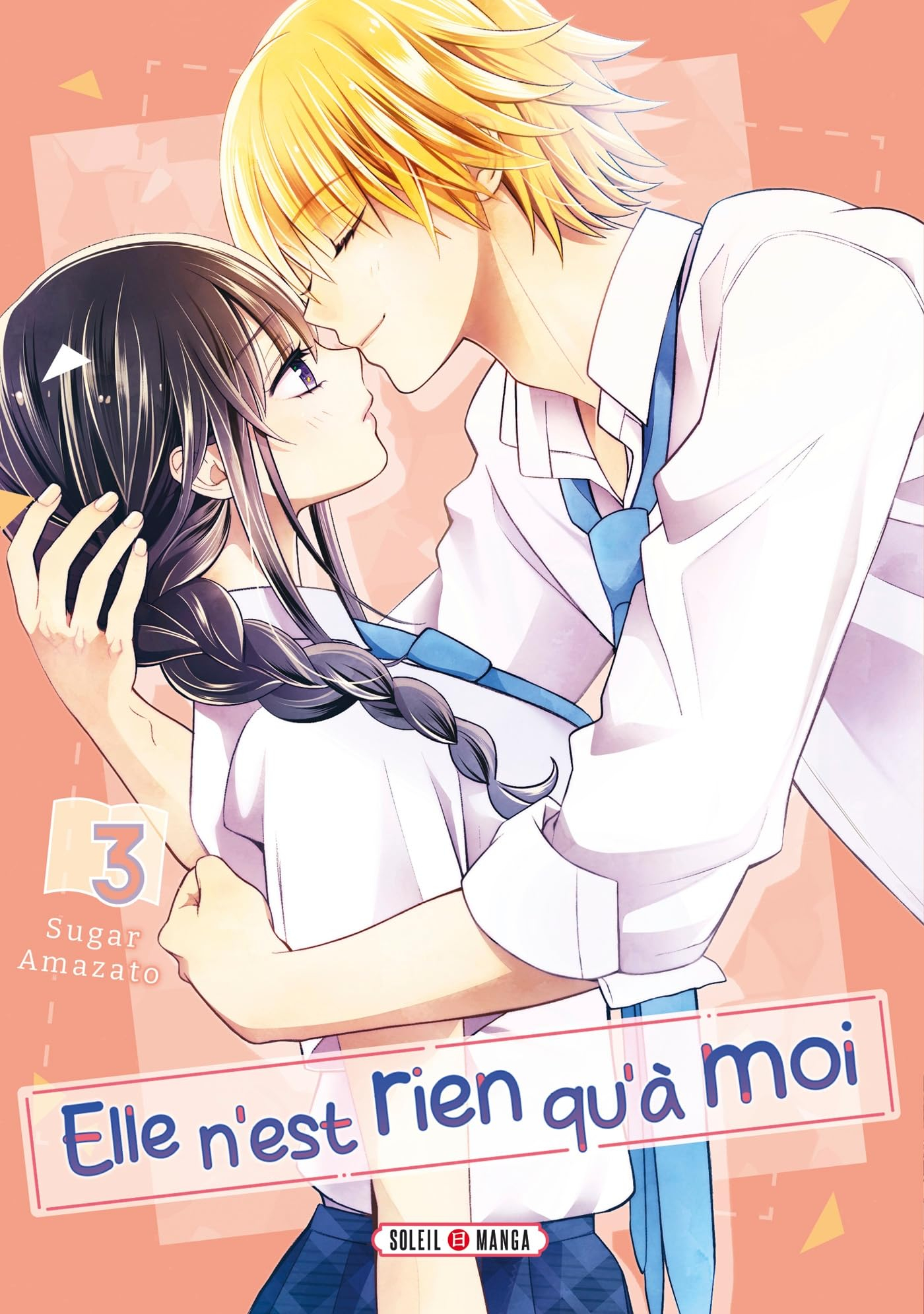 Elle n'est rien qu'à moi. Vol. 3
