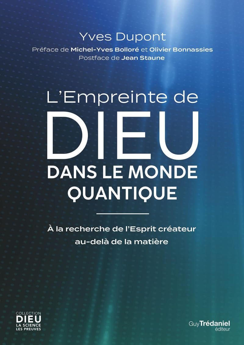 L'empreinte de Dieu dans le monde quantique : à la recherche de l'Esprit créateur au-delà de la mati