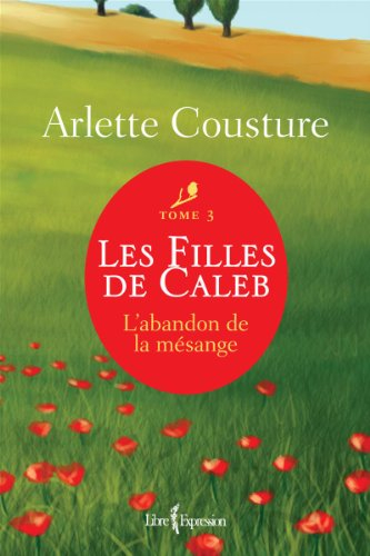 filles de caleb t.3 abandon mésange n.éd