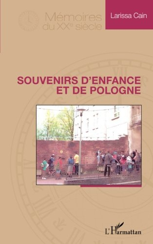 Souvenirs d'enfance et de Pologne