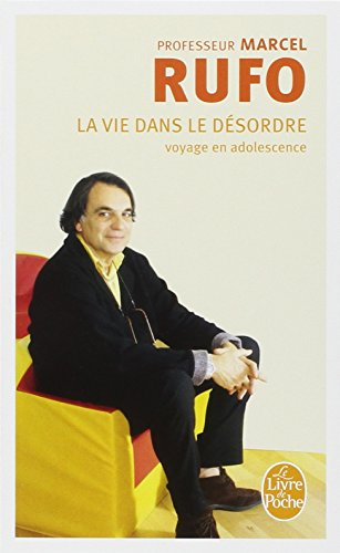 La vie en désordre : voyage en adolescence