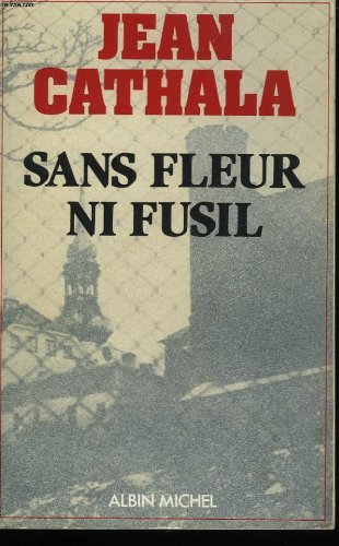 sans fleur ni fusil