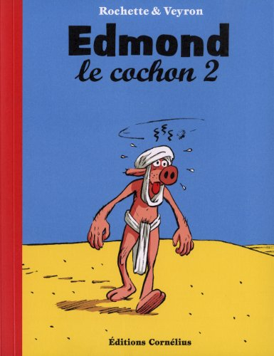 Edmond le cochon. Vol. 2