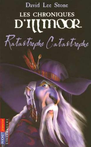 Les chroniques d'Illmoor. Vol. 1. The ratastrophe catastrophe