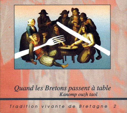 Quand les Bretons passent à table : la manière de boire et de manger en Bretagne aux 19e et 20e sièc