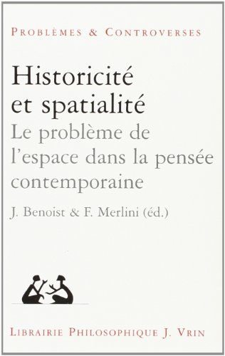 Historicité et spatialité : l'espace dans la pensée contemporaine
