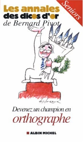 Devenez un champion en orthographe : seniors