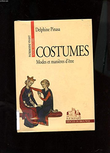 Costumes. Modes et manières d'être