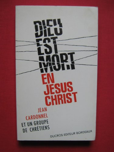 dieu est mort en jésus christ