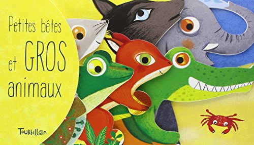 Petites bêtes et gros animaux