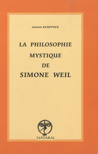 La philosophie mystique de Simone Weil