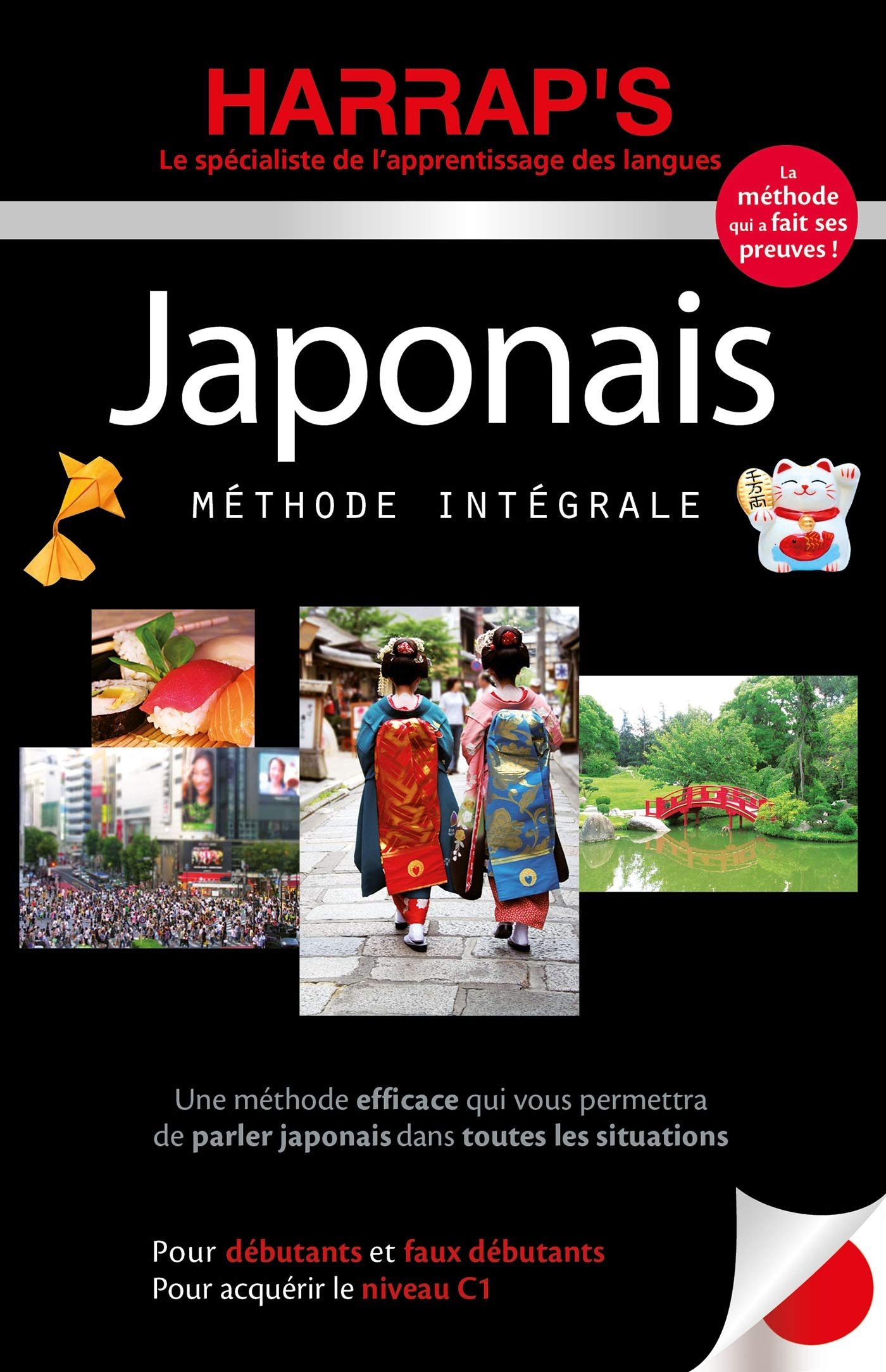 Japonais : méthode intégrale : pour débutants et faux débutants, pour acquérir le niveau C1