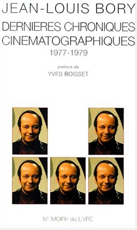 dernières chroniques cinématographiques 1977-1979