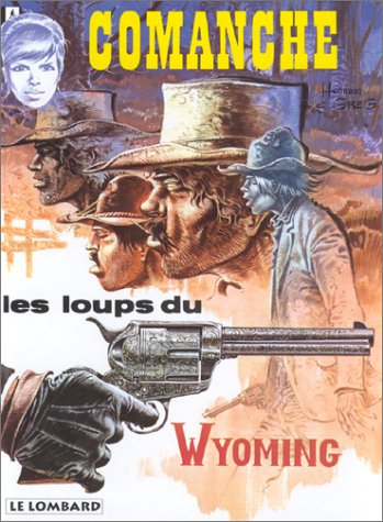 comanche, tome 3 : les loups du wyoming