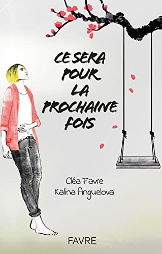 Ce sera pour la prochaine fois : journal d'une survie post-fausses couches