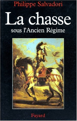 La chasse sous l'Ancien Régime