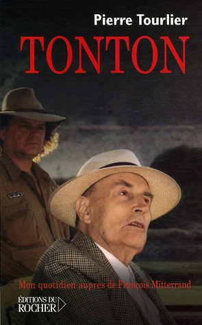 Tonton : mon quotidien auprès de François Mitterrand