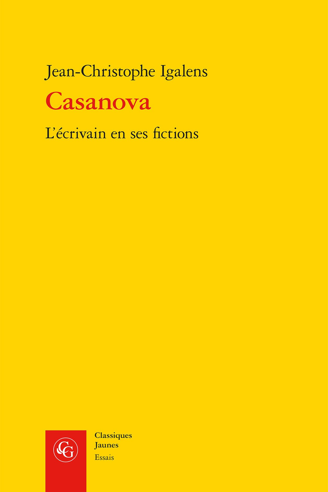 Casanova, l'écrivain en ses fictions