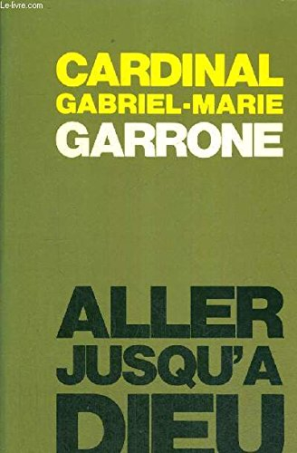 aller jusqu'à dieu
