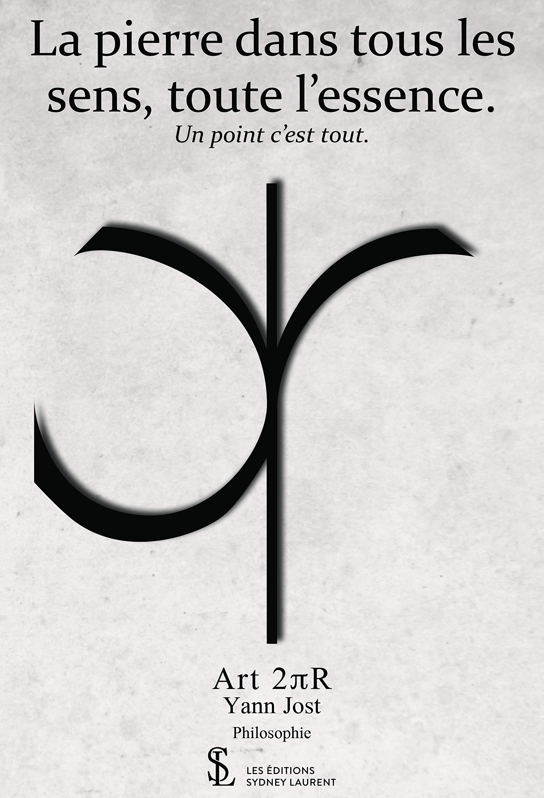 La pierre dans tous les sens, toute l'essence: Un point c'est tout.
