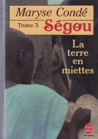 Ségou. Vol. 3. La terre en miettes