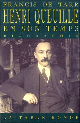 Henri Queuille en son temps, 1884-1970
