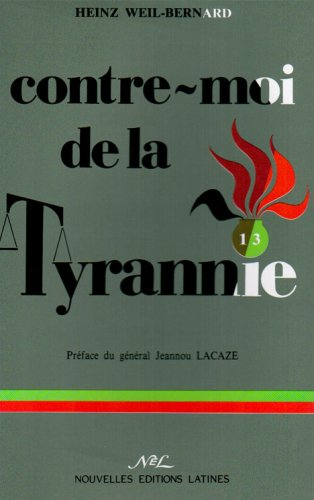 Contre moi de la tyrannie... : souvenirs 1913-1990